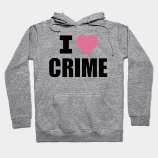 I Love Crime Black and Pink Graphic Hoodie